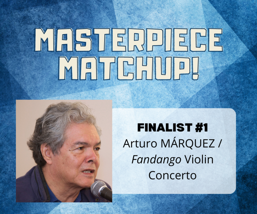Masterpiece Matchup winner - Arturo Márquez' Fandango
