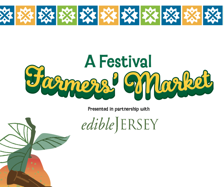 Text: A Festival Farmers' Market, in partnership with Edible Jersey